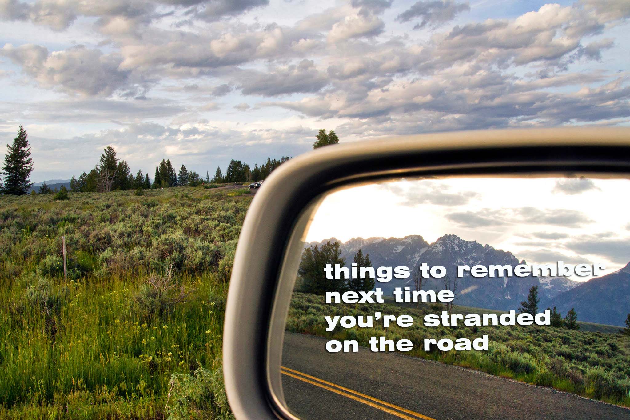 20 things to remember next time you’re stranded on the road